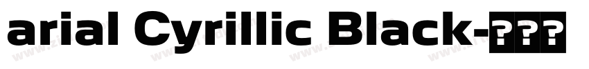 arial Cyrillic Black字体转换